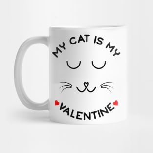 My Cat Is My Valentine Mug